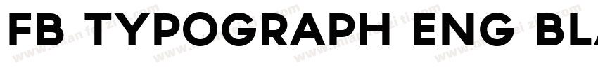 Fb Typograph Eng BLACK字体转换